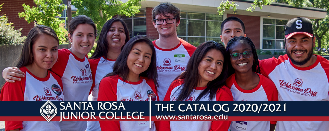 Santa Rosa Junior College The Catalog 2020/2021 www.santarosa.edu